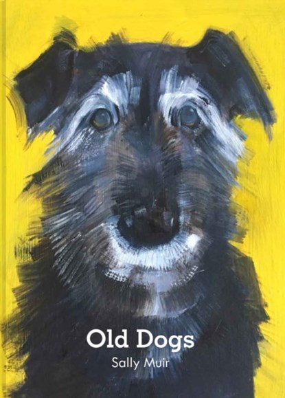 Old Dogs, Sally Muir - Gebonden - 9781911663195