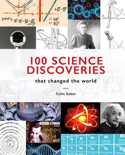 100 Science Discoveries That Changed the World, Colin Salter - Gebonden - 9781911663546