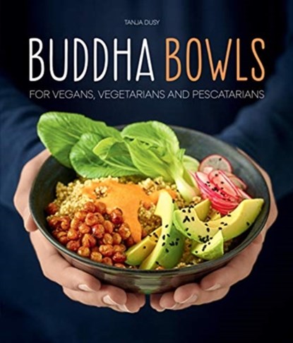 Buddha Bowls, Tanja Dusy - Gebonden - 9781911667056