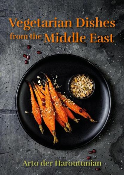 Vegetarian Dishes from the Middle East, Arto der Haroutunian - Paperback - 9781911667117