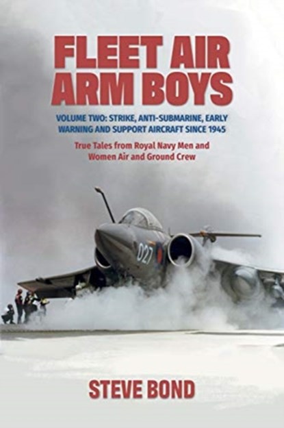 Fleet Air Arm Boys, Steve Bond - Gebonden - 9781911667179