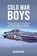 Cold War Boys, Richard Pike - Gebonden - 9781911667377