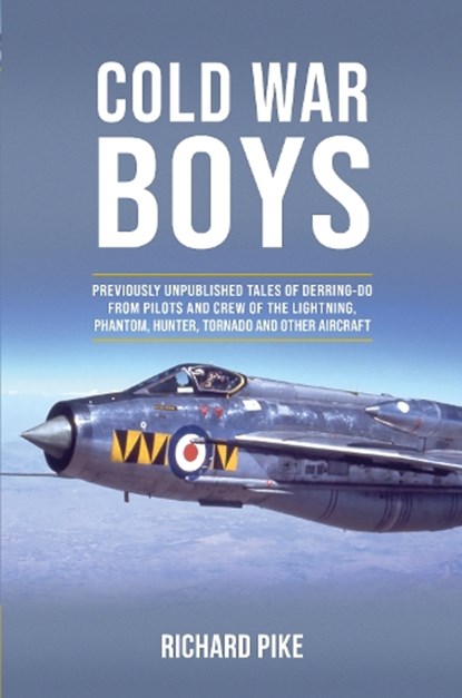 Cold War Boys, Richard Pike - Gebonden - 9781911667377