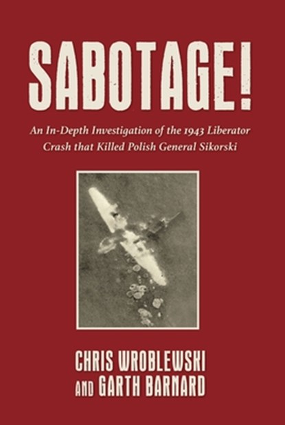 Sabotage!, Chris Wroblewski ; Garth Barnard - Gebonden - 9781911667902
