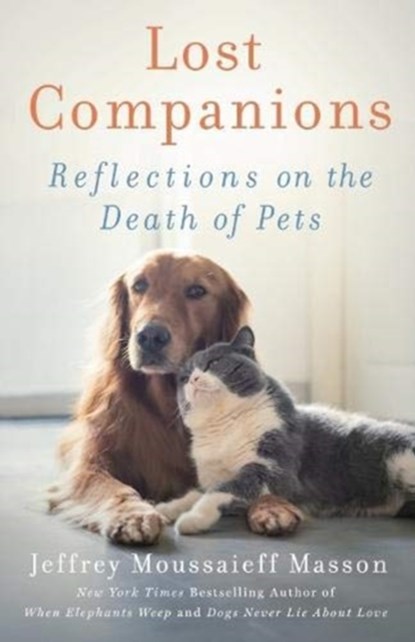 Lost Companions, Jeffrey Moussaieff Masson - Paperback - 9781911668015