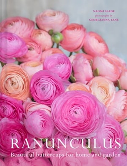 Ranunculus, Naomi Slade - Ebook - 9781911670223