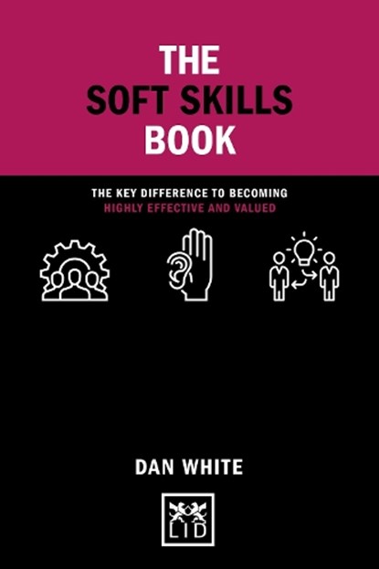 The Soft Skills Book, Dan White - Gebonden - 9781911671541