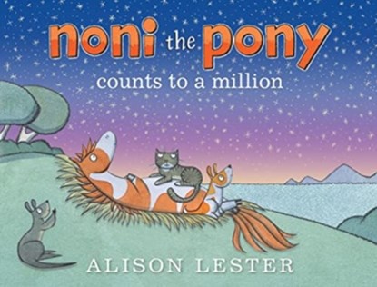 Noni the Pony Counts to a Million, Alison Lester - Gebonden - 9781911679240