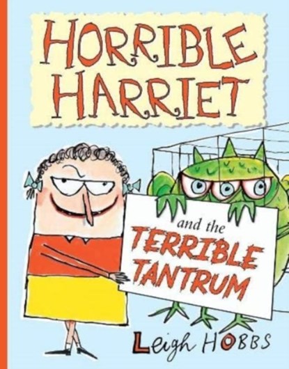 Horrible Harriet and the Terrible Tantrum, Leigh Hobbs - Gebonden - 9781911679417