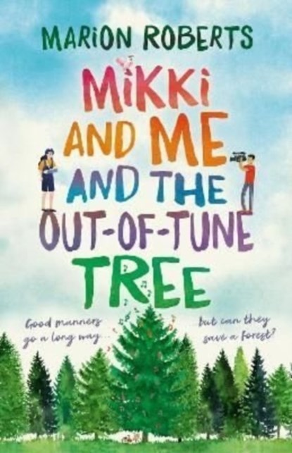 Mikki and Me and the Out-of-Tune Tree, Marion Roberts - Paperback - 9781911679448
