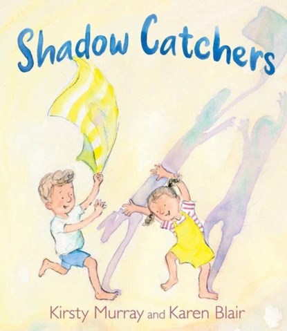 Shadow Catchers, Kirsty Murray - Gebonden - 9781911679691