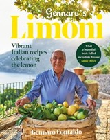 Gennaro's Limoni: Vibrant Italian Recipes Celebrating the Lemon - Gennaro Contaldo - 9781911682646
