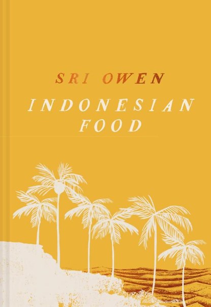 Sri Owen Indonesian Food, Sri Owen - Gebonden - 9781911682790