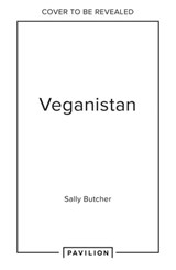 Veganistan - Sally Butcher - 9781911682981