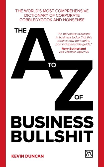 The A-Z of Business Bullshit, Kevin Duncan - Paperback - 9781911687504