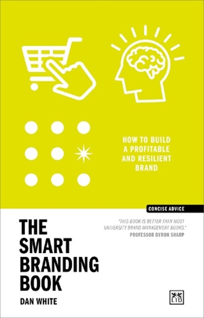 The Smart Branding Book, Dan White - Paperback - 9781911687702
