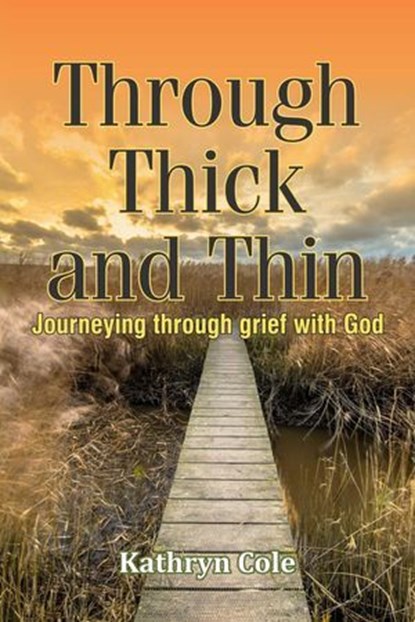 Through Thick and thin, Kathryn Cole - Ebook - 9781911697978