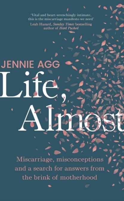 Life, Almost, Jennie Agg - Gebonden - 9781911709046