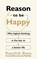 Reason to Be Happy, Kaushik Basu - Paperback - 9781911709282