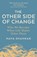 The Other Side of Change, Maya Shankar - Paperback - 9781911709367
