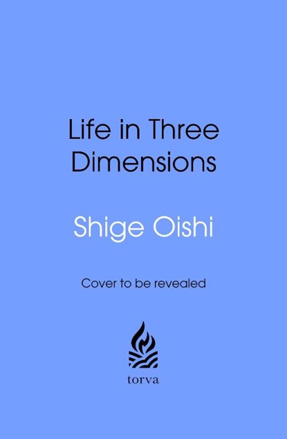 Life in Three Dimensions, Shigehiro Oishi - Paperback - 9781911709527