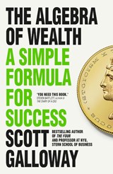 The Algebra of Wealth - Scott Galloway - 9781911709534