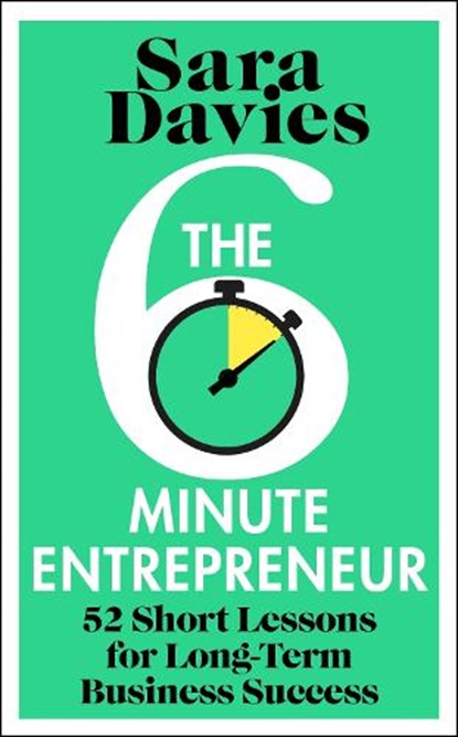 The Six-Minute Entrepreneur, Sara Davies - Gebonden - 9781911709633