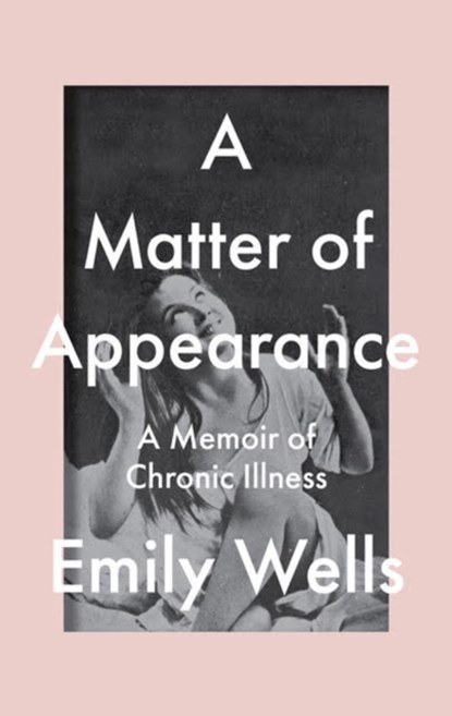 A Matter Of Appearance, Emily Wells - Paperback - 9781911710011