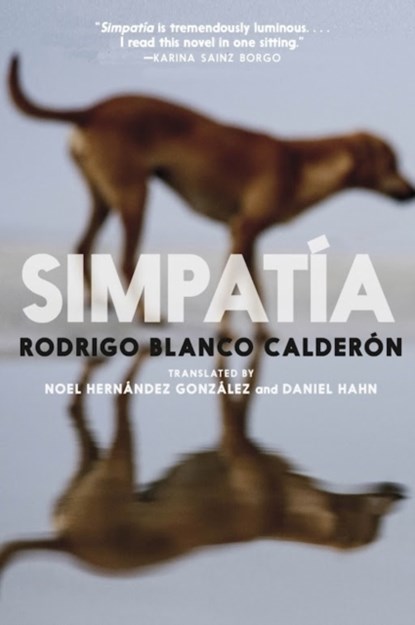 Simpatia, Rodrigo Blanco Calderon - Paperback - 9781911710073