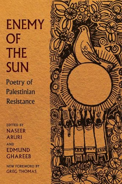 Enemy of the Sun, Naseer Aruri ; Edmund Ghareeb - Paperback - 9781911710172