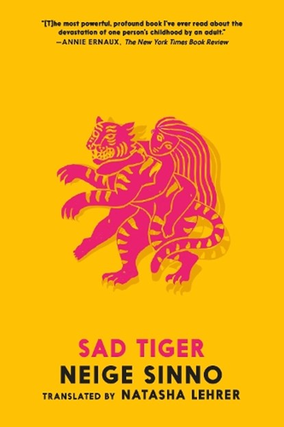 Sad Tiger, Neige Sinno - Paperback - 9781911710202