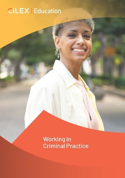 Working in Criminal Practice, CILEX Education - Paperback - 9781911713050