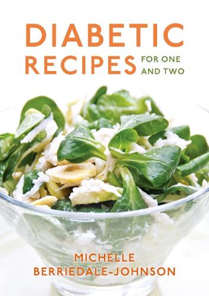 Diabetic Recipes for One and Two, Michelle Berriedale-Johnson - Paperback - 9781911714002