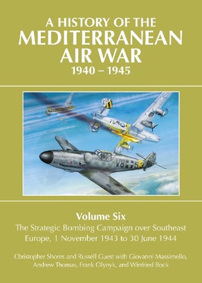 A History of the Mediterranean Air War 1940-1945, Christopher Shores - Gebonden - 9781911714231
