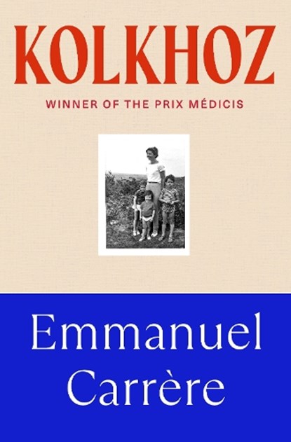 Kolkhoz, Emmanuel Carrere - Gebonden - 9781911717669