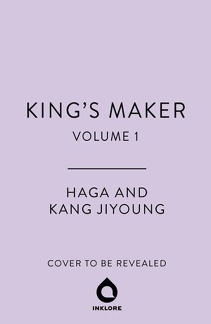King's Maker, Volume 1, Haga ; Kang Jiyoung - Ebook - 9781911721932