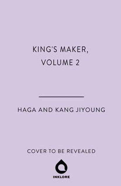 King's Maker, Volume 2, Haga ; Kang Jiyoung - Ebook - 9781911721949