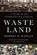 Waste Land, Robert D. Kaplan - Gebonden - 9781911723493