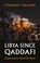 Libya Since Qaddafi, Stephanie T. Williams - Gebonden - 9781911723806