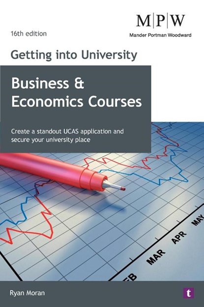 Getting into University: Business and Economics Courses, Ryan Moran - Paperback - 9781911724445