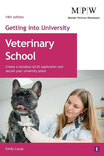 Getting into University: Veterinary School, Emily Lucas - Paperback - 9781911724971