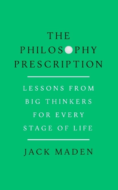 The Philosophy Prescription, Jack Maden - Gebonden - 9781911742005