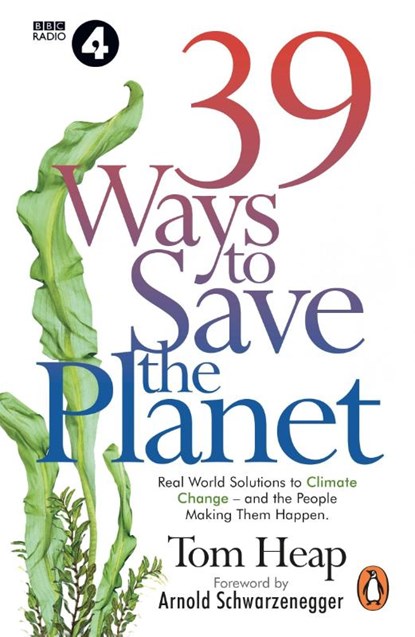 39 Ways to Save the Planet, Tom Heap - Paperback - 9781911743095