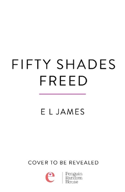 Fifty Shades Freed, E L James - Paperback - 9781911746522