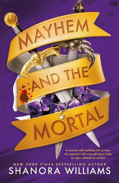 Mayhem and the Mortal, Shanora Williams - Gebonden - 9781911750048