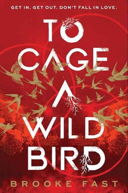 To Cage a Wild Bird, Brooke Fast - Gebonden - 9781911751007