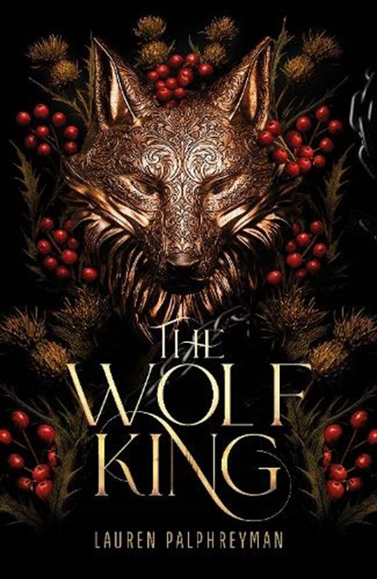 The Wolf King, Lauren Palphreyman - Gebonden - 9781911751052
