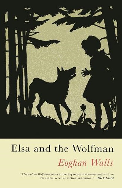 Elsa and the Wolfman, Eoghan Walls - Paperback - 9781911752127