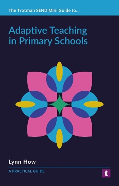 Adaptive Teaching in Primary Schools, Lynn How - Paperback - 9781911759355