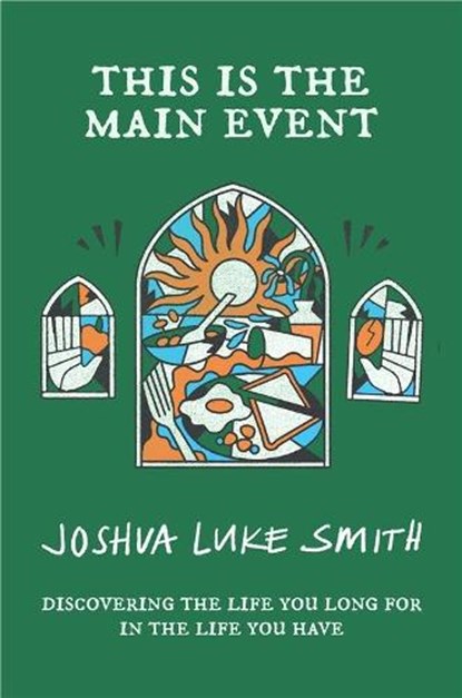 This is the Main Event, Joshua Luke Smith - Paperback - 9781911764083